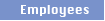 Employees